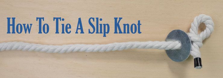 Slip Knot Tutorial