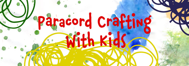 paracord crafting with kids