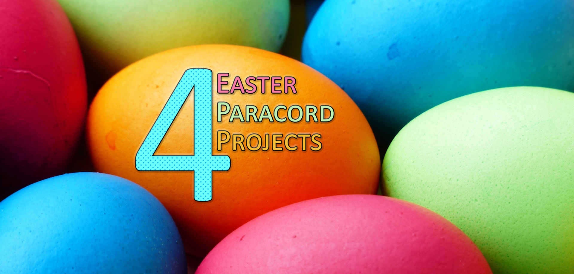 4 Easter Paracord Projects