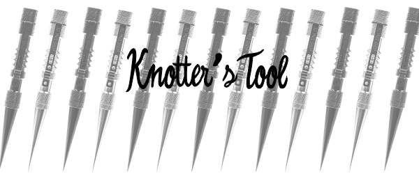 Knotter's Tool