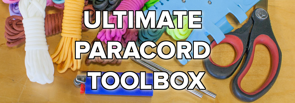 Building the Ultimate Paracord Toolbox