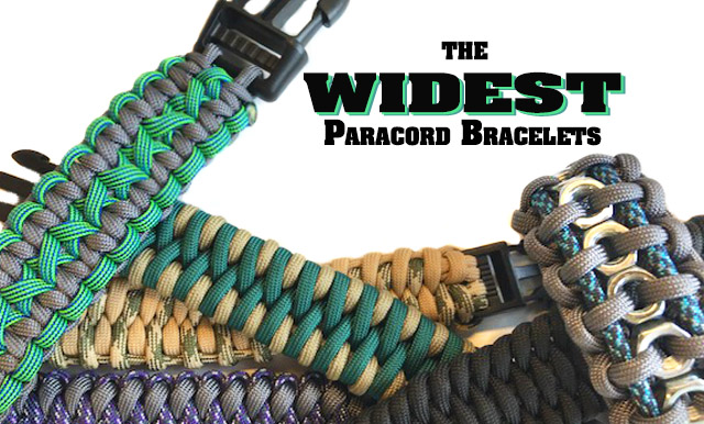 The Widest Paracord Bracelets